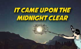 It Came Upon the Midnight Clear