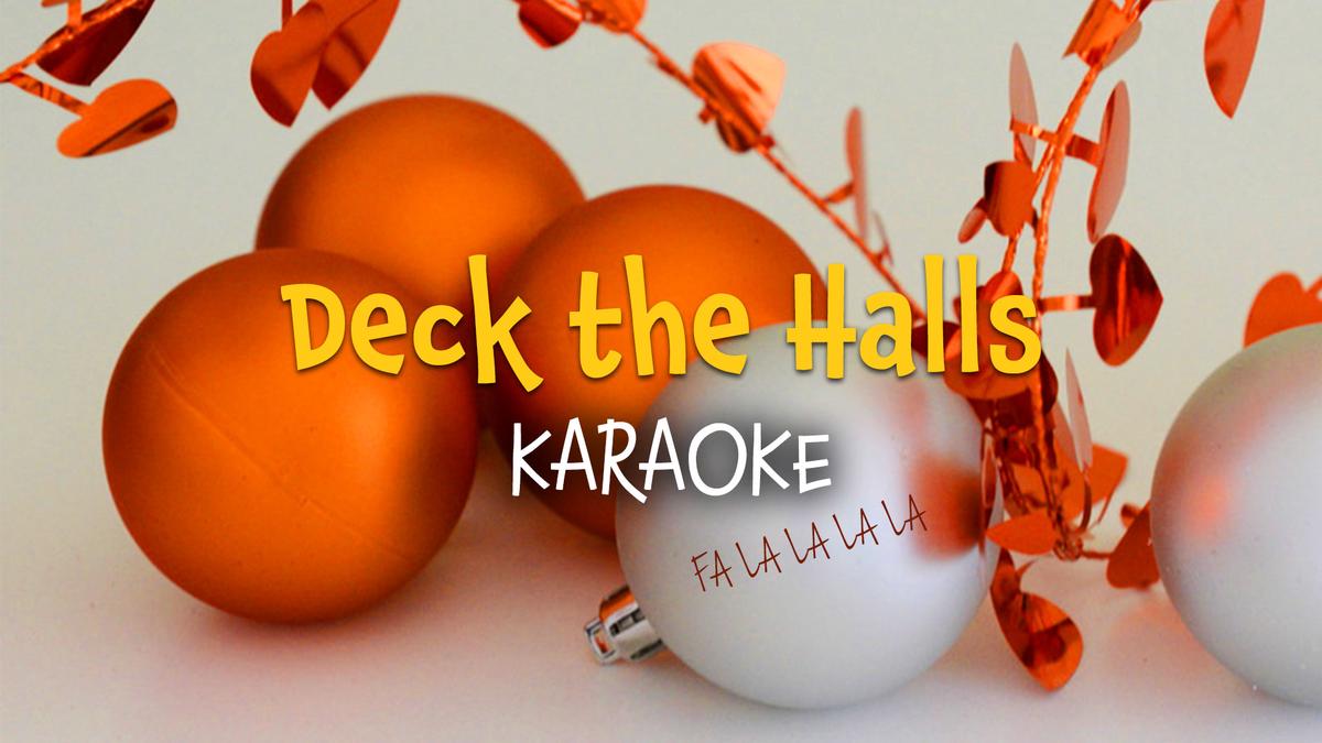 Deck the halls | Karaoke Christmas Carols with lyrics