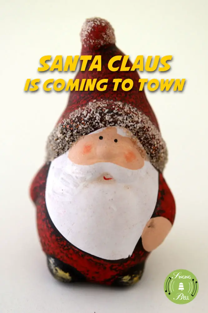 Santa Claus is Coming to Town | Christmas Card : Singing Bell Santa Claus is coming to town | Free Christmas Carols & Songs
