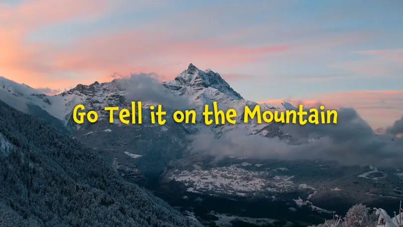 Go Tell it on the Mountain