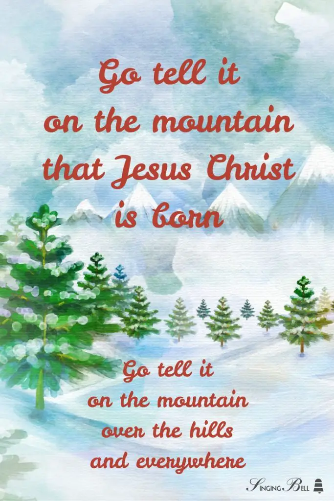 Go Tell it on the Mountain : Singing Bell Go Tell it on the Mountain | Free Christmas Carols & Songs
