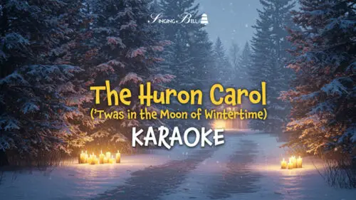 The Huron Carol ('Twas in the moon of wintertime)