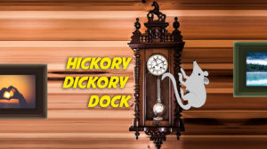 Hickory Dickory Dock