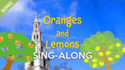 Oranges and Lemons Sing-Along and Karaoke