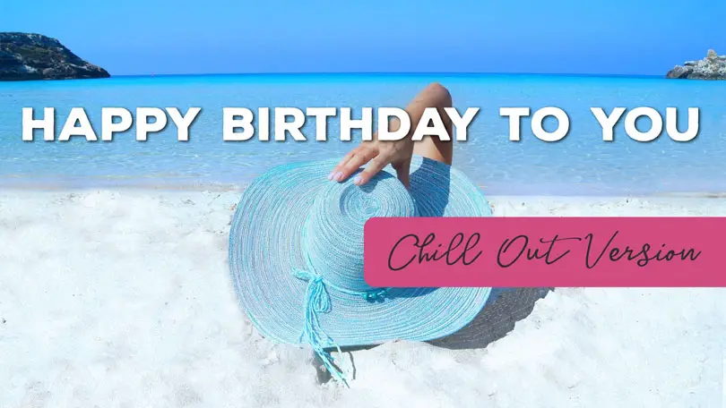 Happy Birthday Chill-out Version