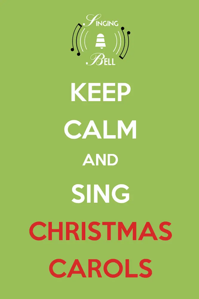 Keep Calm and Sing Christmas Carols : Singing Bell Keep Calm and Sing Christmas Carols | Singing Bell