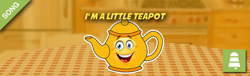 I'm a Little Teapot