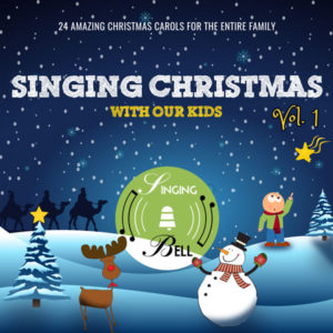 Singing Christmas with Our Kids Volume 1 