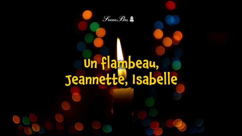 Un flambeau, Jeannette, Isabelle