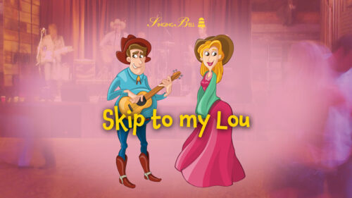 Skip to my Lou