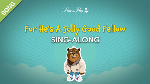 For He's a Jolly Good Fellow Sing-Along