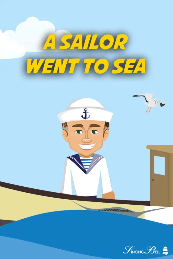 A Sailor Went to Sea