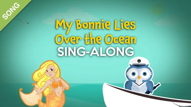 My Bonne LIes Over the Ocean Song.
