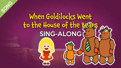 When Goldilocks Went to the House of the Bears