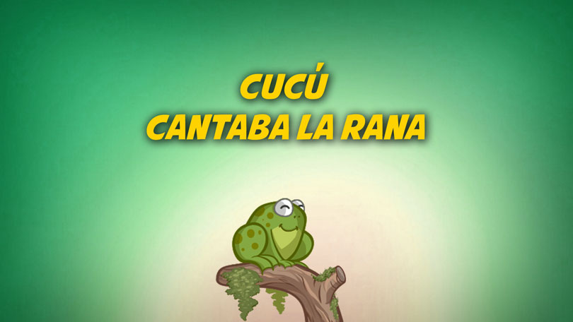 Cucú Cantaba La Rana | Free Karaoke Nursery Rhymes Cucú Cantaba La Rana | Free Karaoke Nursery Rhymes