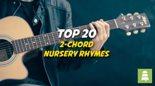 Top 20 2-Chord Nursery Rhymes