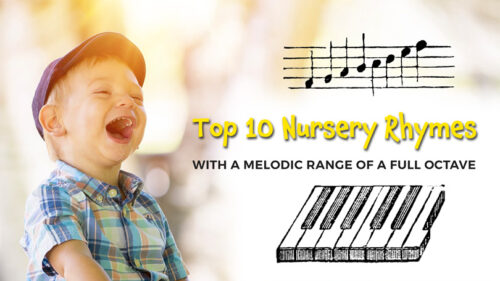 Top 10 Nursery Rhymes with a Melodic Range of a Full Octave
