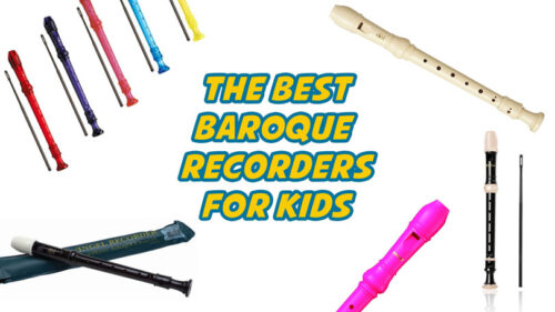The Best Baroque Recorders for your Kid’s Music Class