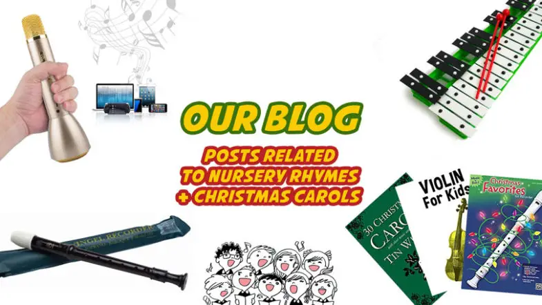 Blog Articles, Facts and Resources related to Nursery RHymes and Christmas Carols