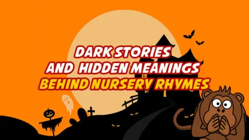 Dark Stories and Hidden Meanings Behind Nursery Rhymes