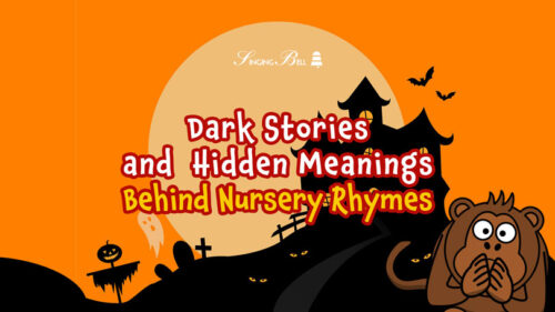 Dark Stories and Hidden Meanings Behind Nursery Rhymes