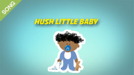 hush little bany hush little bany