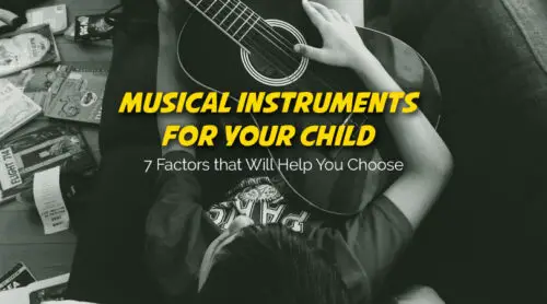 A Musical Instrument for your Child | 7 Factors that Will Help You Choose