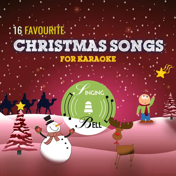 16 Favourite Christmas Songs for Karaoke : Singing Bell 16 Favourite Christmas Songs for Karaoke