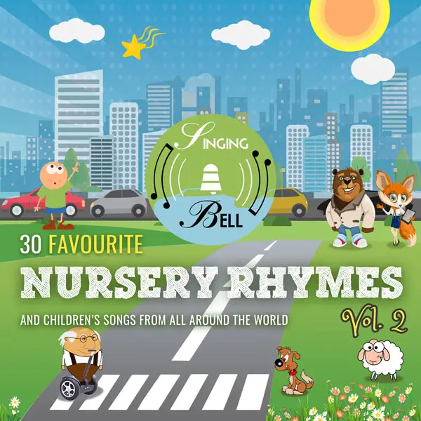 Singing Bell 30 Favourite Nursery Rhymes Vol. 2 Singing Bell 30 Favourite Nursery Rhymes Vol. 2