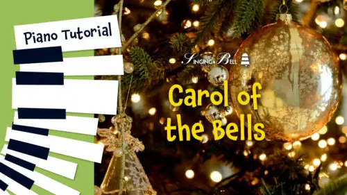 Carol of the Bells – Piano Tutorial, Notes, Keys, Sheet Music