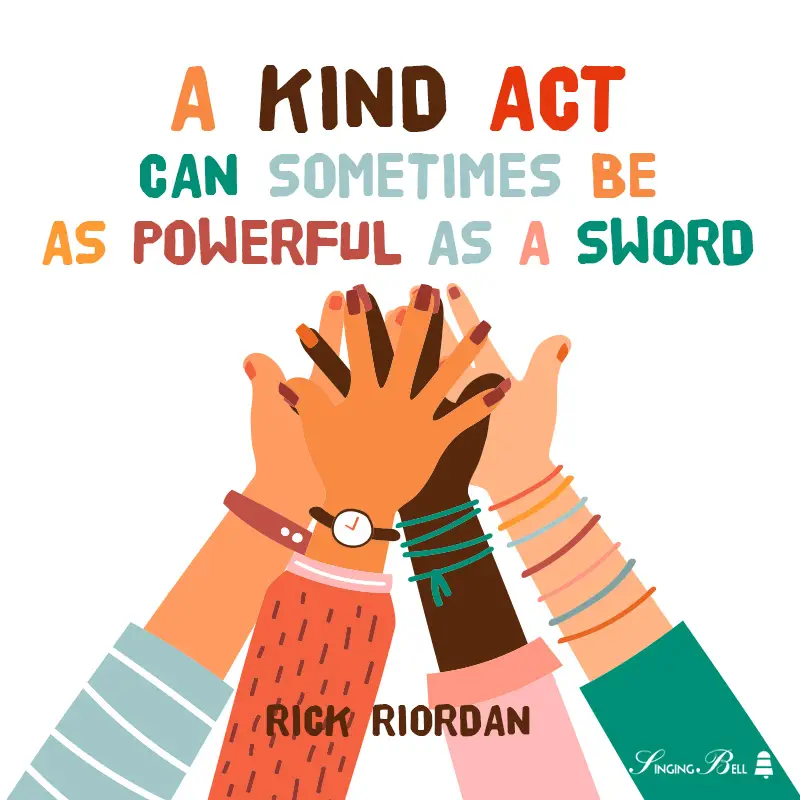 kindness-quotes-for-kids-7 : Singing Bell Kindness quote for kids.
