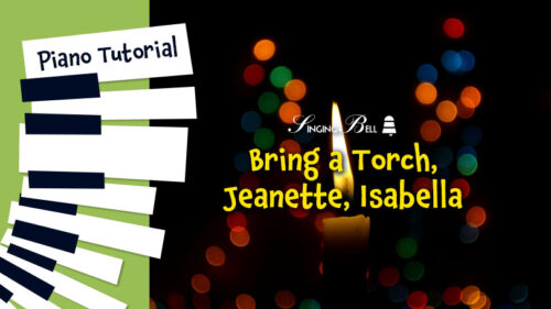 Bring a Torch, Jeanette, Isabella - Piano Tutorial, Notes, Keys, Sheet Music