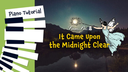 Read more about the article It Came Upon the Midnight Clear – Piano Tutorial, Notes, Keys, Sheet Music