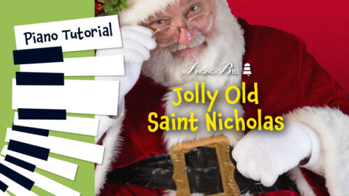 Jolly Old Saint Nicholas – Piano Tutorial, Notes, Keys, Sheet Music