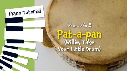 Willie, Take Your Little Drum (Pat a Pan) – Piano Tutorial, Notes, Keys, Sheet Music