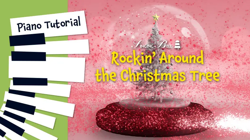 Rockin' Around the Christmas Tree - Piano Tutorial, Guitar Chords and Tabs, Notes, Keys, Sheet Music