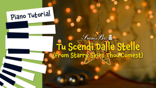 From Starry Skies Thou Comest (Tu scendi dalle stelle) - Piano Tutorial, Notes, Keys, Sheet Music