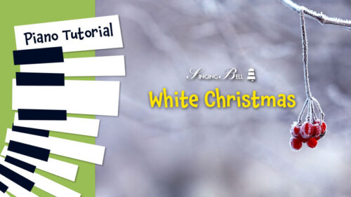 White Christmas – Piano Tutorial, Notes, Keys, Sheet Music