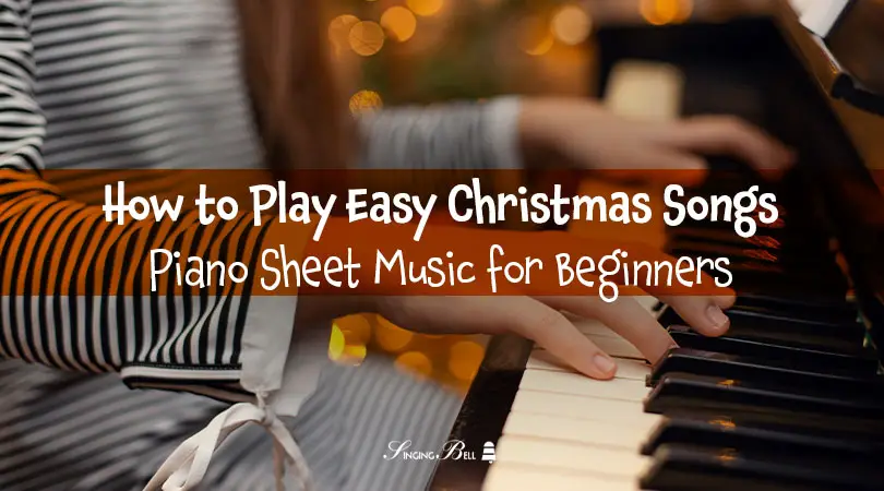 Easy Piano Christmas Songs - Sheet Music for Beginners