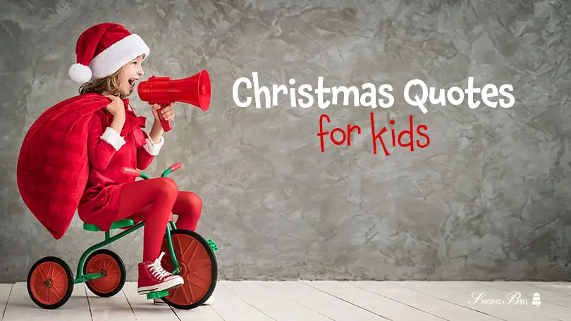 Christmas Quotes for Kids : Singing Bell Christmas Quotes for Kids