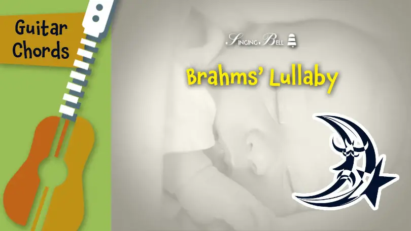 Brahms Lullaby - Guitar Chords, Tabs, Sheet Music for Guitar, Printable PDF