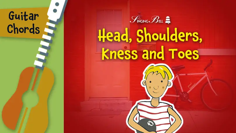 Head Shoulders Knees and Toes - Guitar Chords, Tabs, Sheet Music for Guitar, Printable PDF