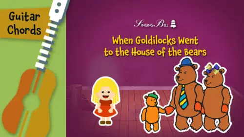 When Goldilocks Went to the House of the Bears – Guitar Chords, Tabs, Sheet Music for Guitar, Printable PDF