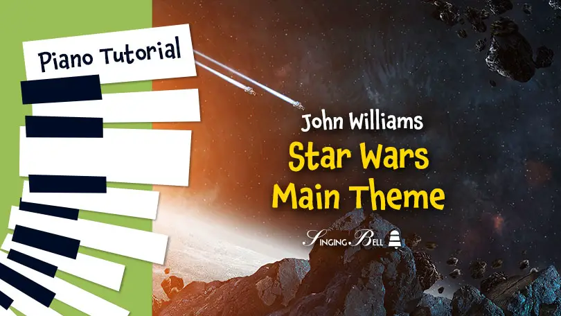 How-to-Play-Piano-Star-Wars-Main-Theme : Singing Bell How To Play Star Wars | Main Theme - Piano