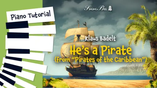 Pirates of the Caribbean (He’s a Pirate) – Piano Tutorial, Notes, Keys, Sheet Music