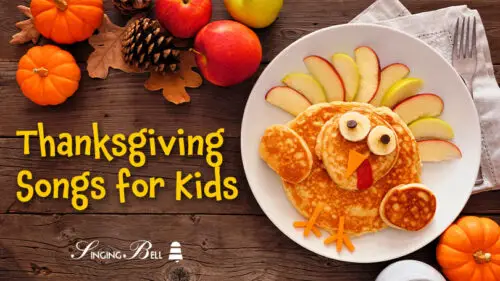 Thanksgiving Songs for kids.