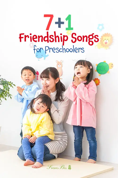 7+1 Friendship Songs for Preschoolers : Singing Bell 7+1 Friendship Songs for Preschoolers