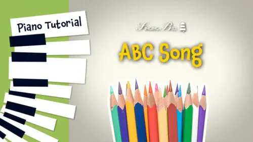ABC Song (The Alphabet Song) – Piano Tutorial, Notes, Chords, Sheet Music and Activities