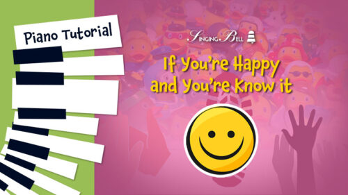 If You’re Happy and You Know It – Piano Tutorial, Notes, Chords, Sheet Music