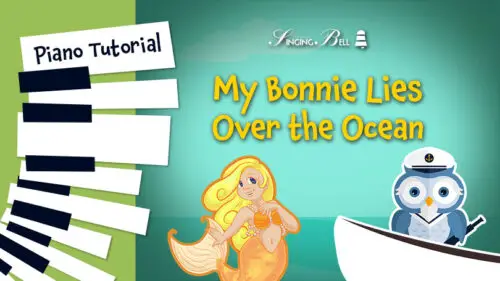 My Bonnie Lies Over The Ocean – Piano Tutorial, Notes, Chords, Sheet Music